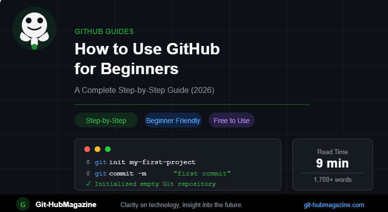 How to Use GitHub for Beginners: A Complete Step-by-Step Guide (2026 )